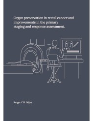 Organ preservation in rectal cancer and improvements in the primary and response assessment