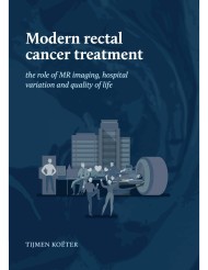 Modern rectal cancer treatment: the role of MR imaging, hospital variation and quality of life